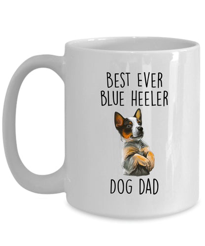 Best Ever Blue Heeler Dog Dad Custom Ceramic Coffee Mug - Mallard Moon Gift Shop