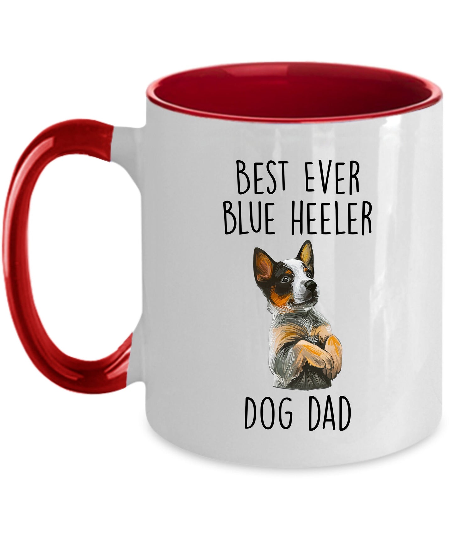 Best Ever Blue Heeler Dog Dad Custom Ceramic Coffee Mug - Mallard Moon Gift Shop