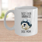 Best Ever Havanese Dog Mom Funny Custom Coffee Mug
