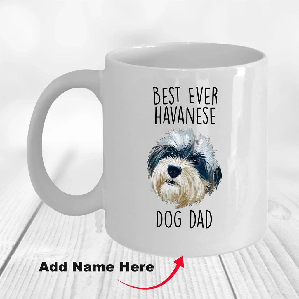 Best Ever Havanese Dog Dad Funny Custom Coffee Mug