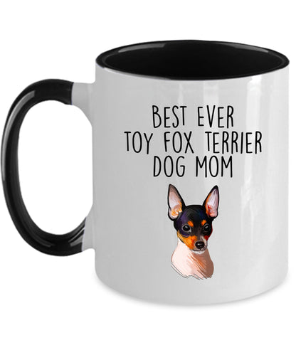 Best Ever Toy Fox Terrier Dog Mom Custom Ceramic Coffee Mug - Mallard Moon Gift Shop