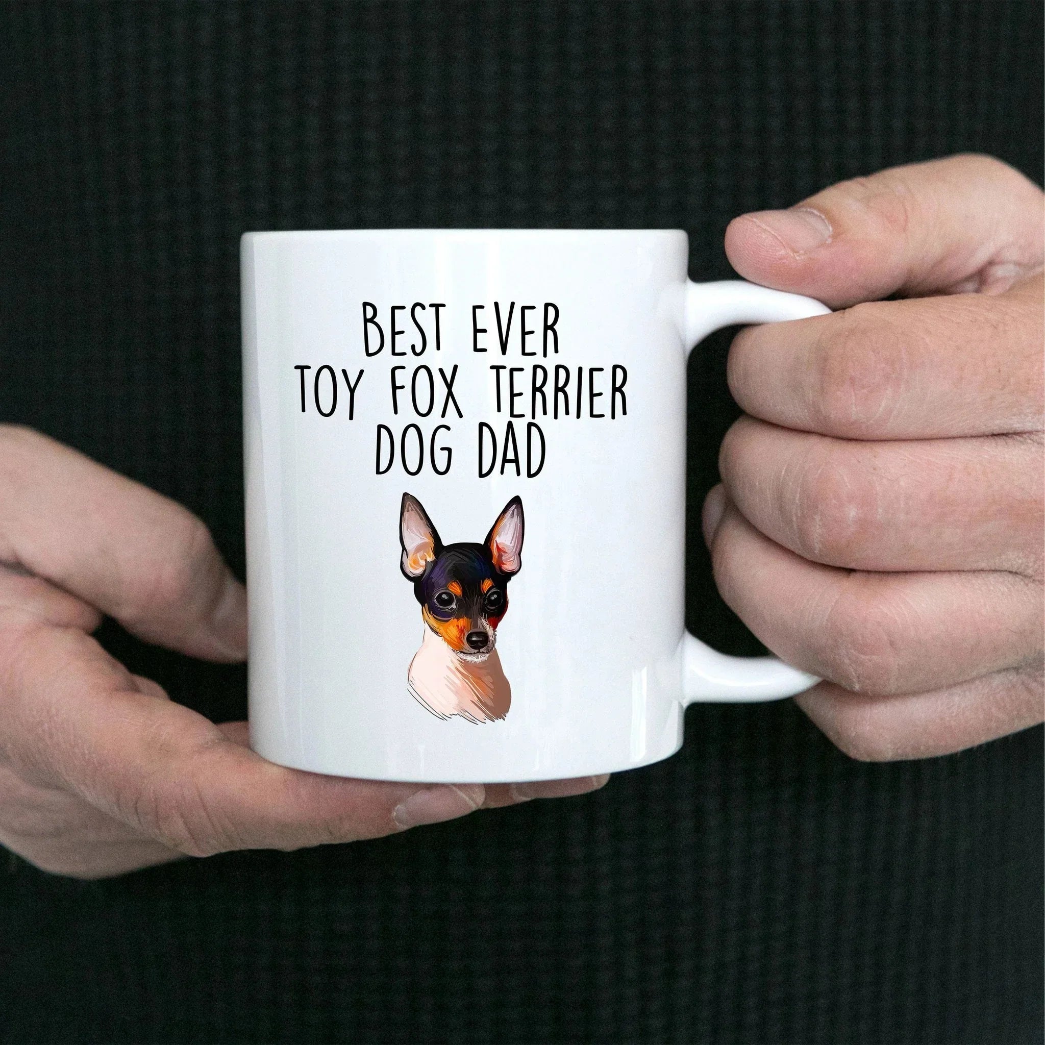 Best Ever Toy Fox Terrier Dog Dad Custom Ceramic Coffee Mug