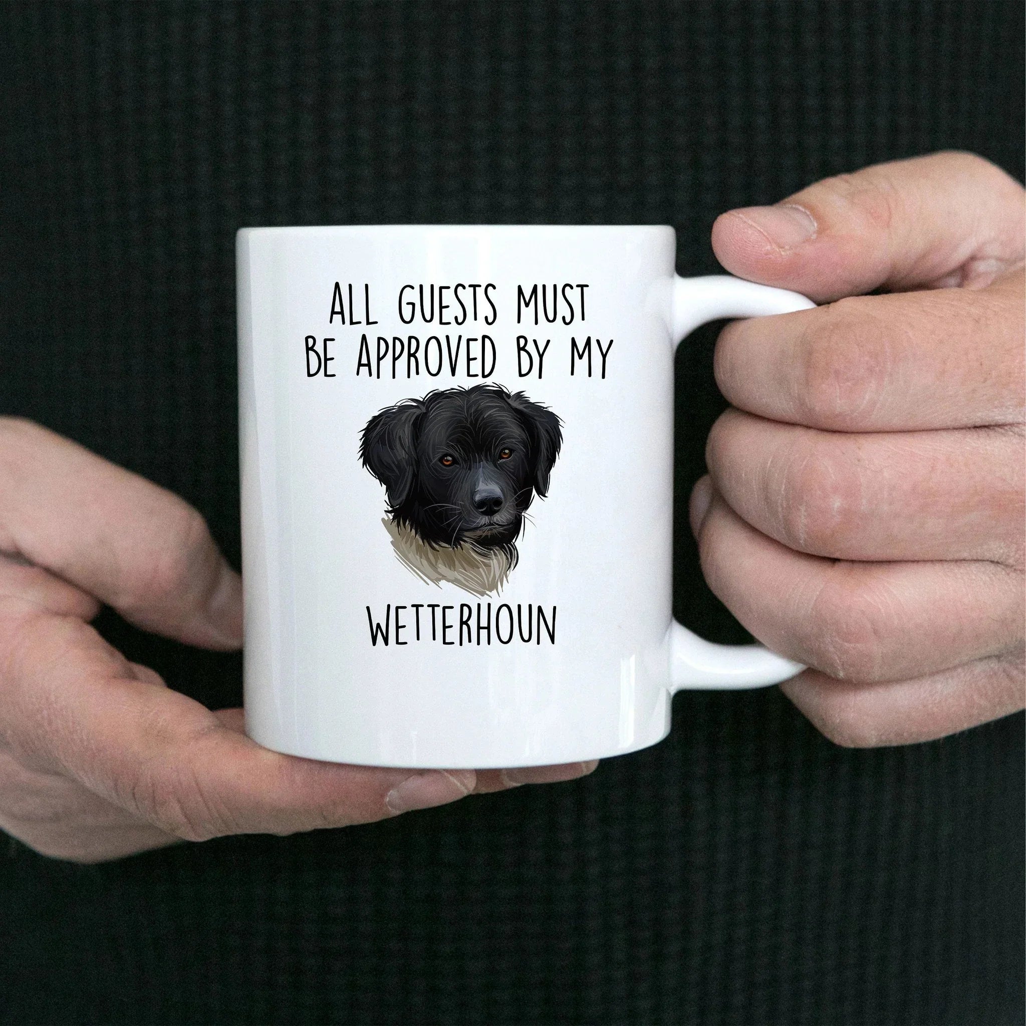 Funny Wetterhoun Dog Ceramic Coffee Mug All Guests must be approved by my Wetterhoun