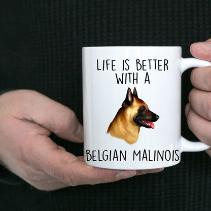 Belgian Malinois Dog Custom Ceramic Coffee Mug Life is Better - Mallard Moon Gift Shop