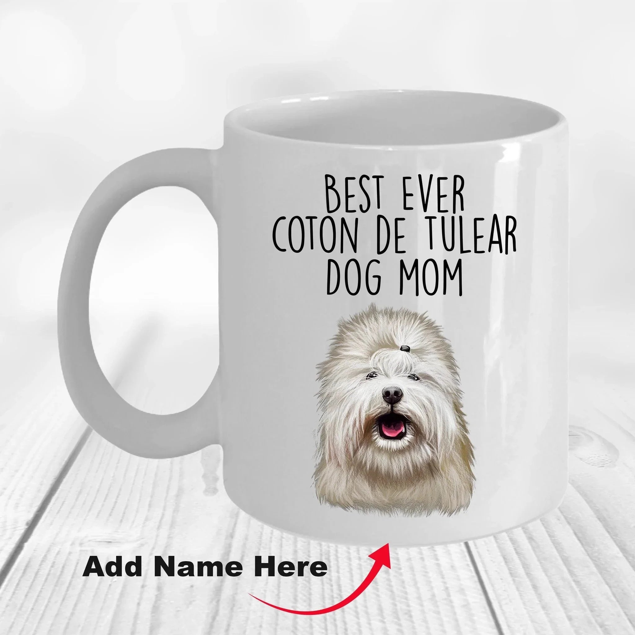 Best Ever Coton de Tulear Dog Mom Custom Ceramic Coffee Mug