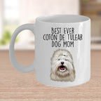 Best Ever Coton de Tulear Dog Mom Custom Ceramic Coffee Mug