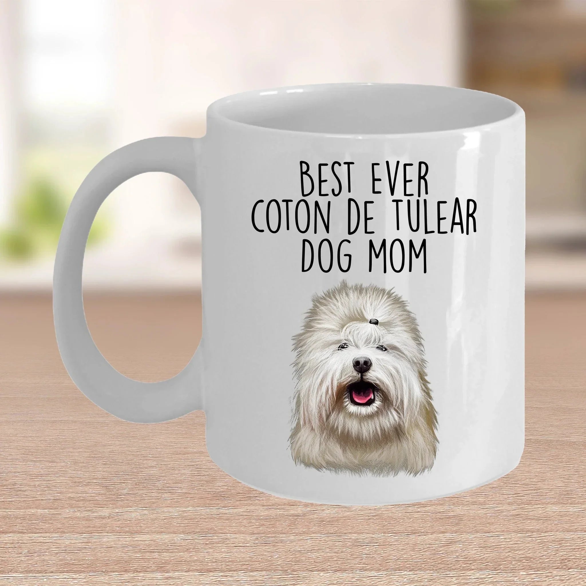 Best Ever Coton de Tulear Dog Mom Custom Ceramic Coffee Mug