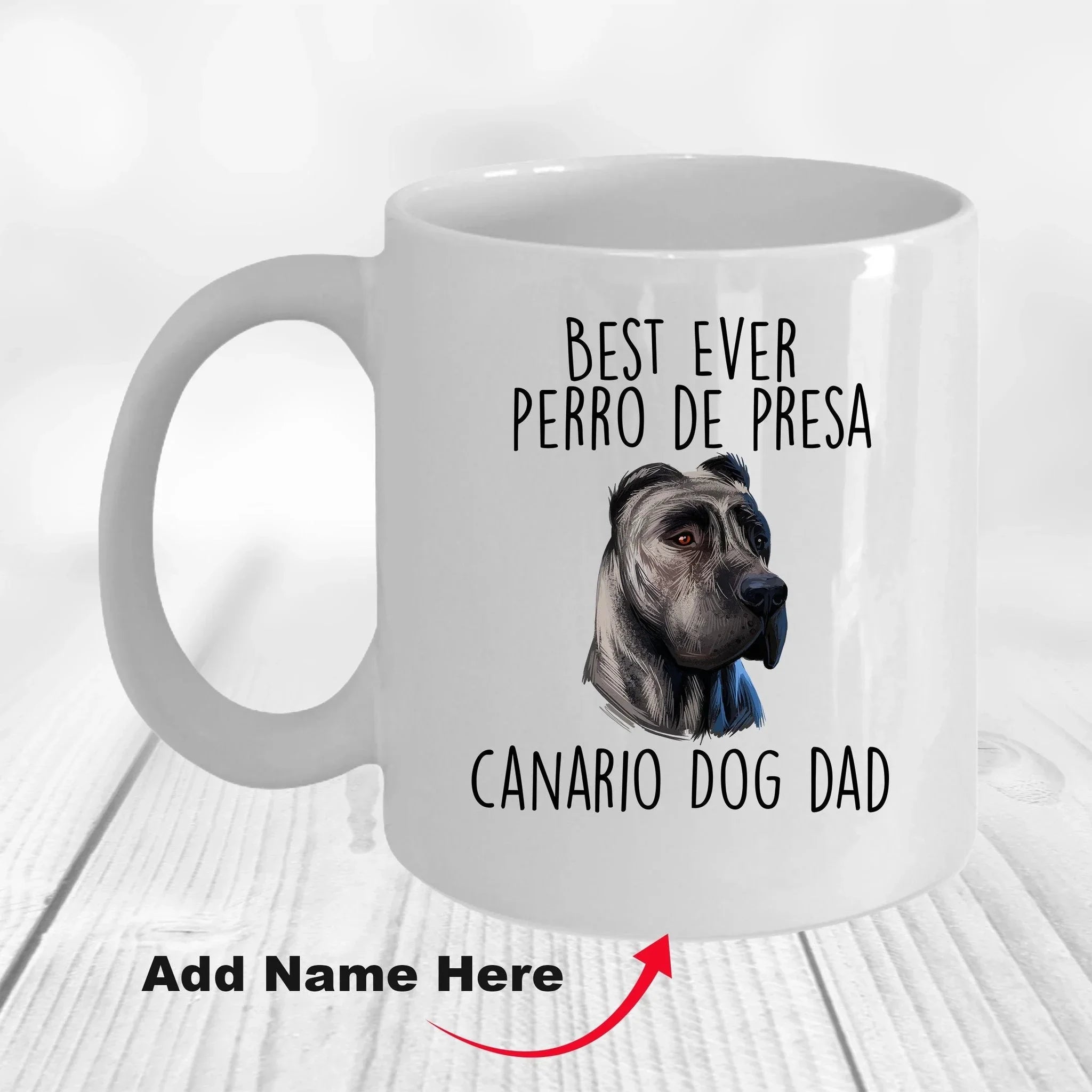 Best Ever Perro de Presa Canario Funny Dog Dad Custom Ceramic Coffee Mug