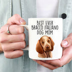 Best Ever Bracco Italiano Dog Mom Ceramic Coffee Mug