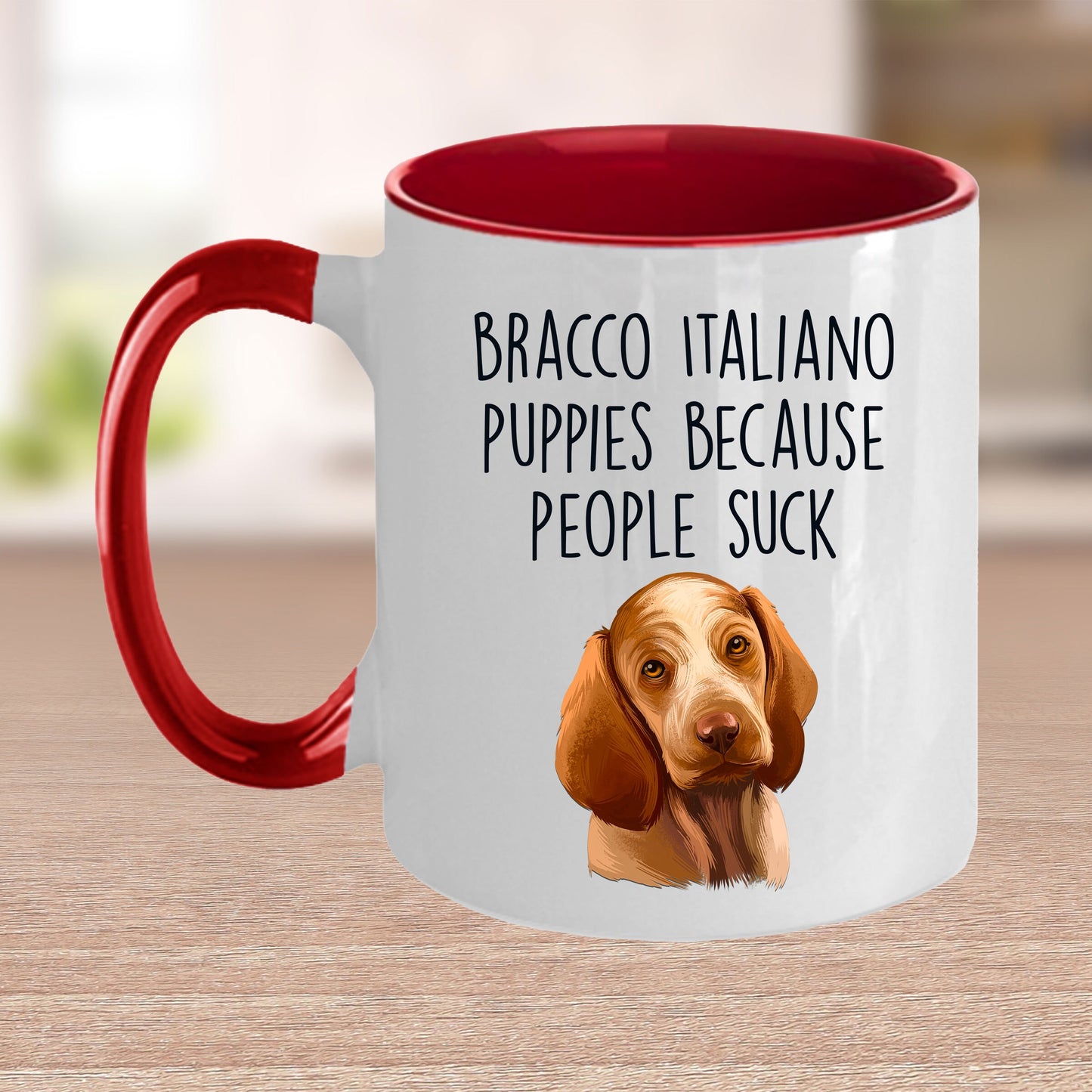 Bracco Italiano Puppies Because People Suck Funny Dog Custom Ceramic Coffee Mug - Mallard Moon Gift Shop