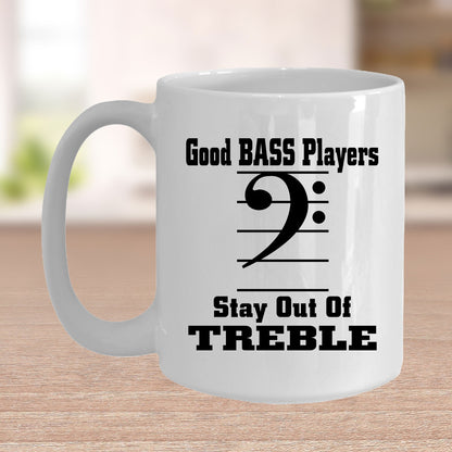 Funny Bass Player  - Stay Out Of Treble Custom Ceramic Coffee Mug - Mallard Moon Gift Shop