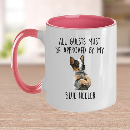 Blue Heeler Dog Funny Custom Coffee Mug All Guests must be approved by my dog - Mallard Moon Gift Shop