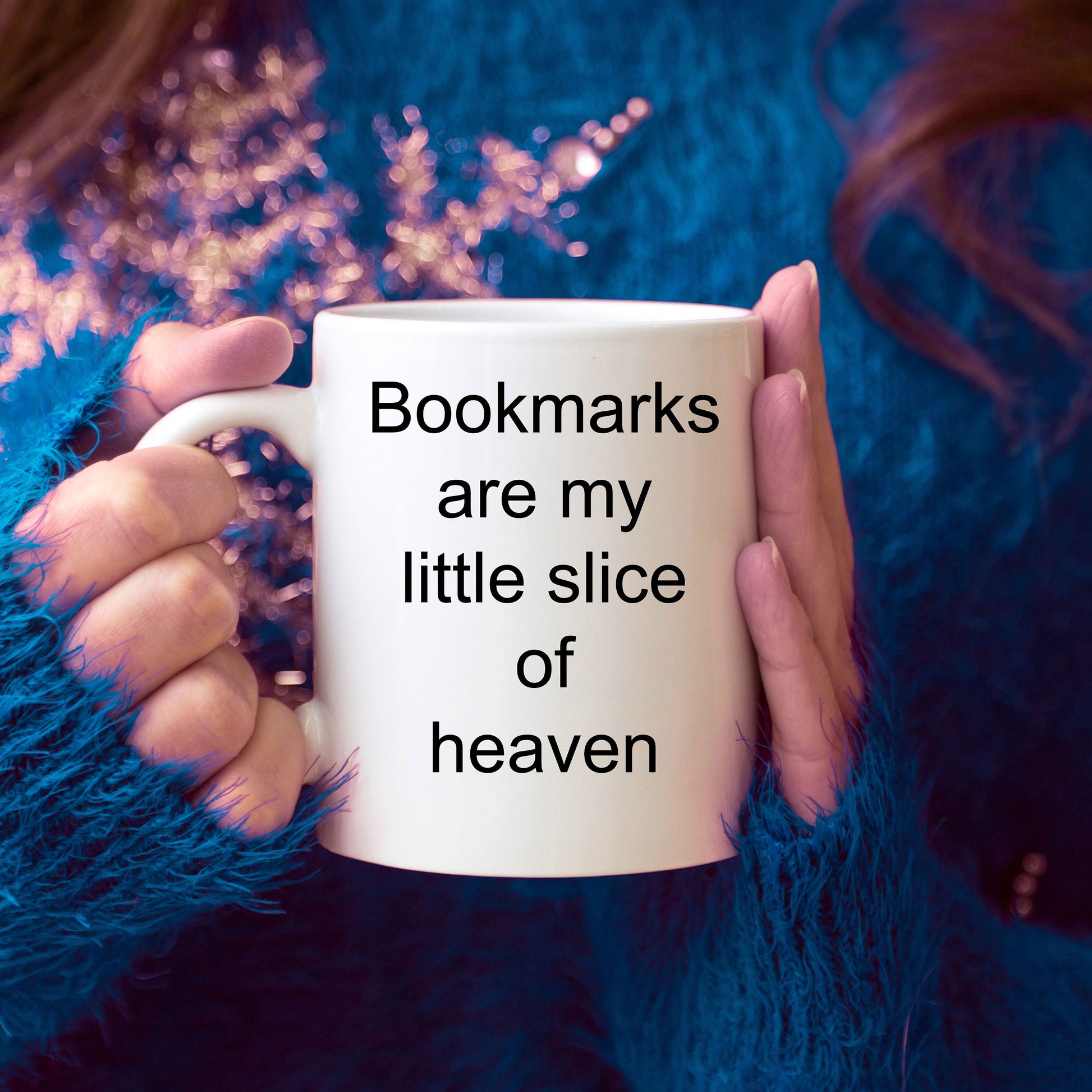 Avid reader gift - bookmarks are my little slice of heaven mug - Mallard Moon Gift Shop