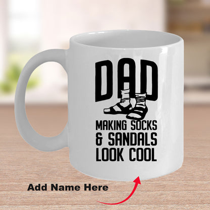 Funny dad custom ceramic coffee mug - Making socks and sandals look cool Birthday Father's Day Gift - Mallard Moon Gift Shop