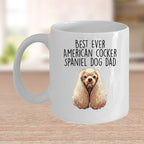 American Cocker Spaniel Best Dog Dad Ever Custom Ceramic Coffee Mug White Two-tone Birthday Father's Day Gift for Men