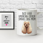 American Cocker Spaniel Best Dog Mom Ever Custom Ceramic Coffee Mug White Two-tone Birthday Mother's Day Gift for Women