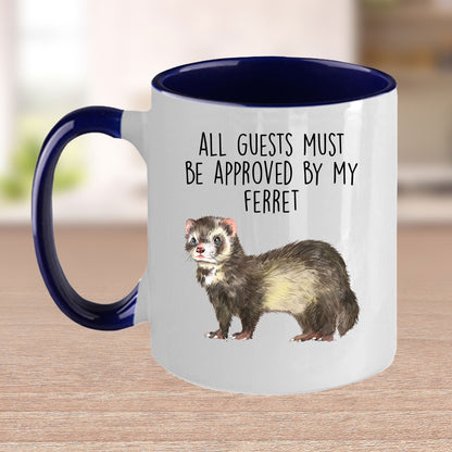 Funny Ferret Custom coffee mug - white ceramic and two tone color - All Guests Must be Approved By My Ferret - Mallard Moon Gift Shop