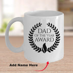 Dad of the Year Award Custom Ceramic Coffee mug Birthday Father's Day