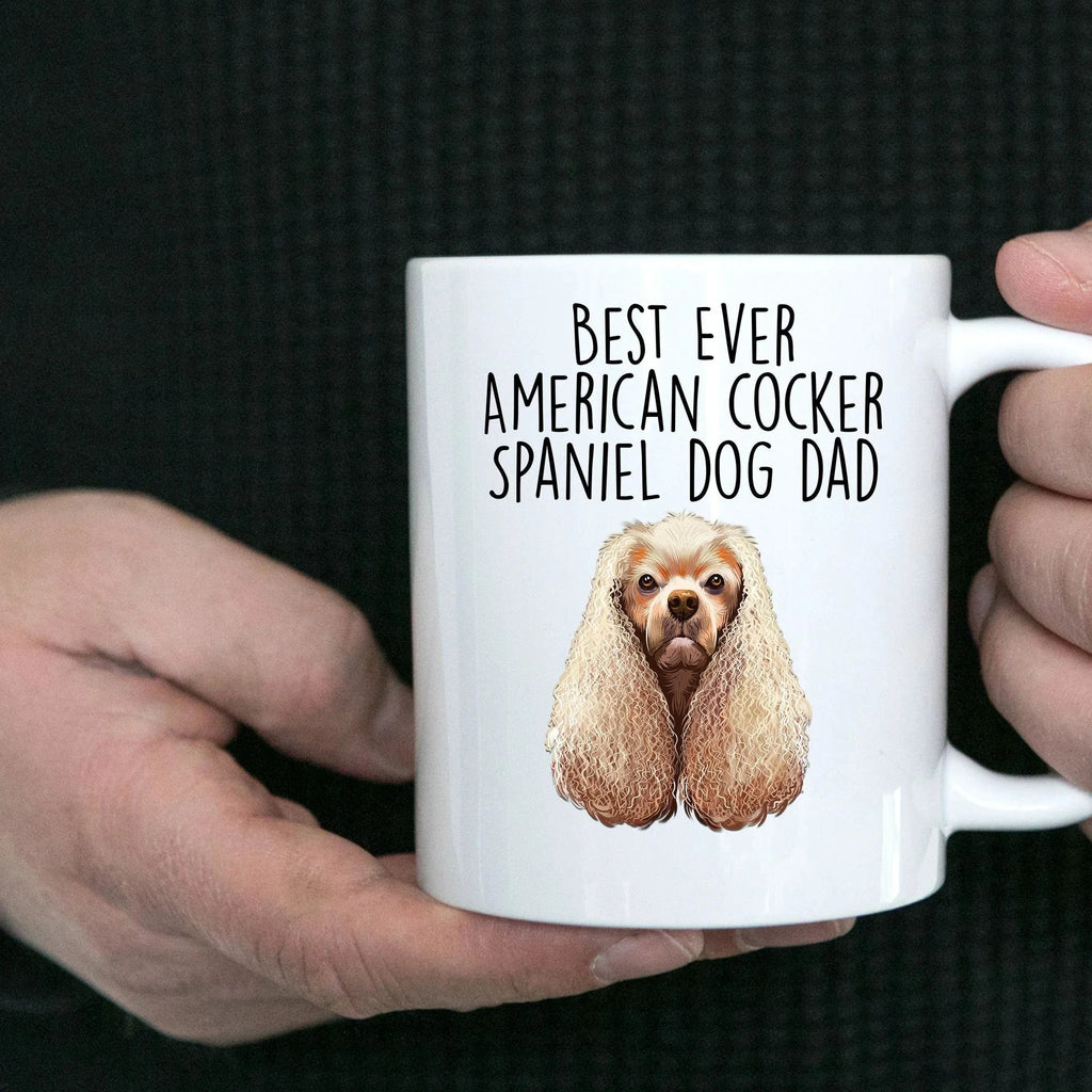 American Cocker Spaniel Best Dog Dad Ever Custom Ceramic Coffee Mug White Two-tone Birthday Father's Day Gift for Men