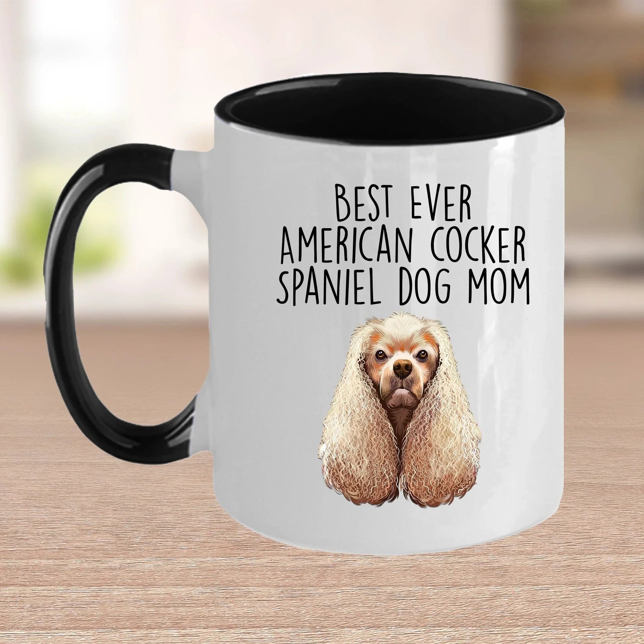 American Cocker Spaniel Best Dog Mom Ever Custom Ceramic Coffee Mug White Two-tone Birthday Mother's Day Gift for Women