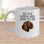 American Water Spaniel Best Dog Dad Ever Custom Ceramic Coffee Mug White Two-tone Birthday Father's Day Gift for Men
