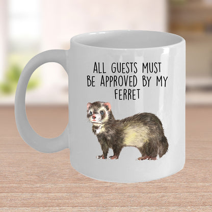 Funny Ferret Custom coffee mug - white ceramic and two tone color - All Guests Must be Approved By My Ferret - Mallard Moon Gift Shop
