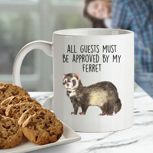 Funny Ferret Custom coffee mug - white ceramic and two tone color - All Guests Must be Approved By My Ferret - Mallard Moon Gift Shop