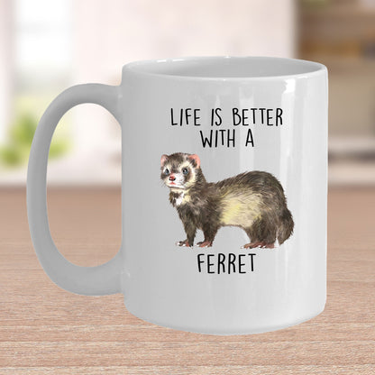 Funny Ferret Custom coffee mug - white ceramic and two tone color -Life Is Better With A Ferret - Mallard Moon Gift Shop