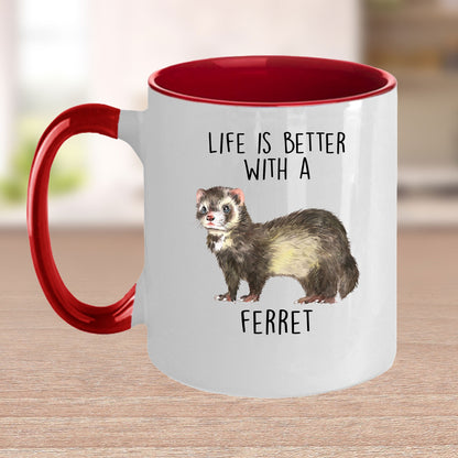 Funny Ferret Custom coffee mug - white ceramic and two tone color -Life Is Better With A Ferret - Mallard Moon Gift Shop