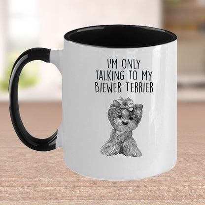Funny Biewer Terrier Ceramic Coffee Mug I'm Only Talking to my Biewer Terrier Dog - Mallard Moon Gift Shop