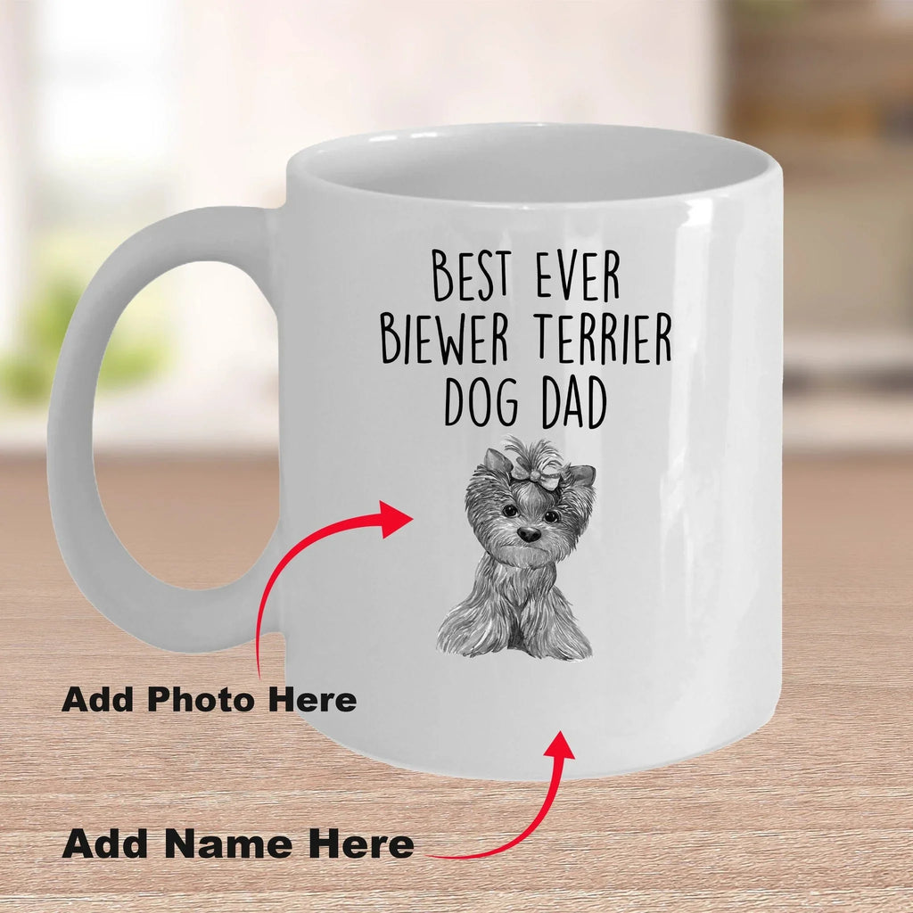 Best Ever Biewer Terrier Dog Dad Custom Funny Ceramic Coffee Mug