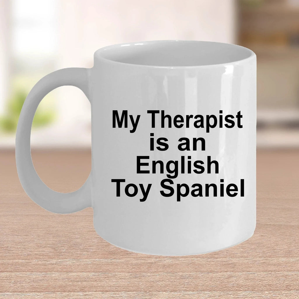 English Toy Spaniel Dog Therapist Mug