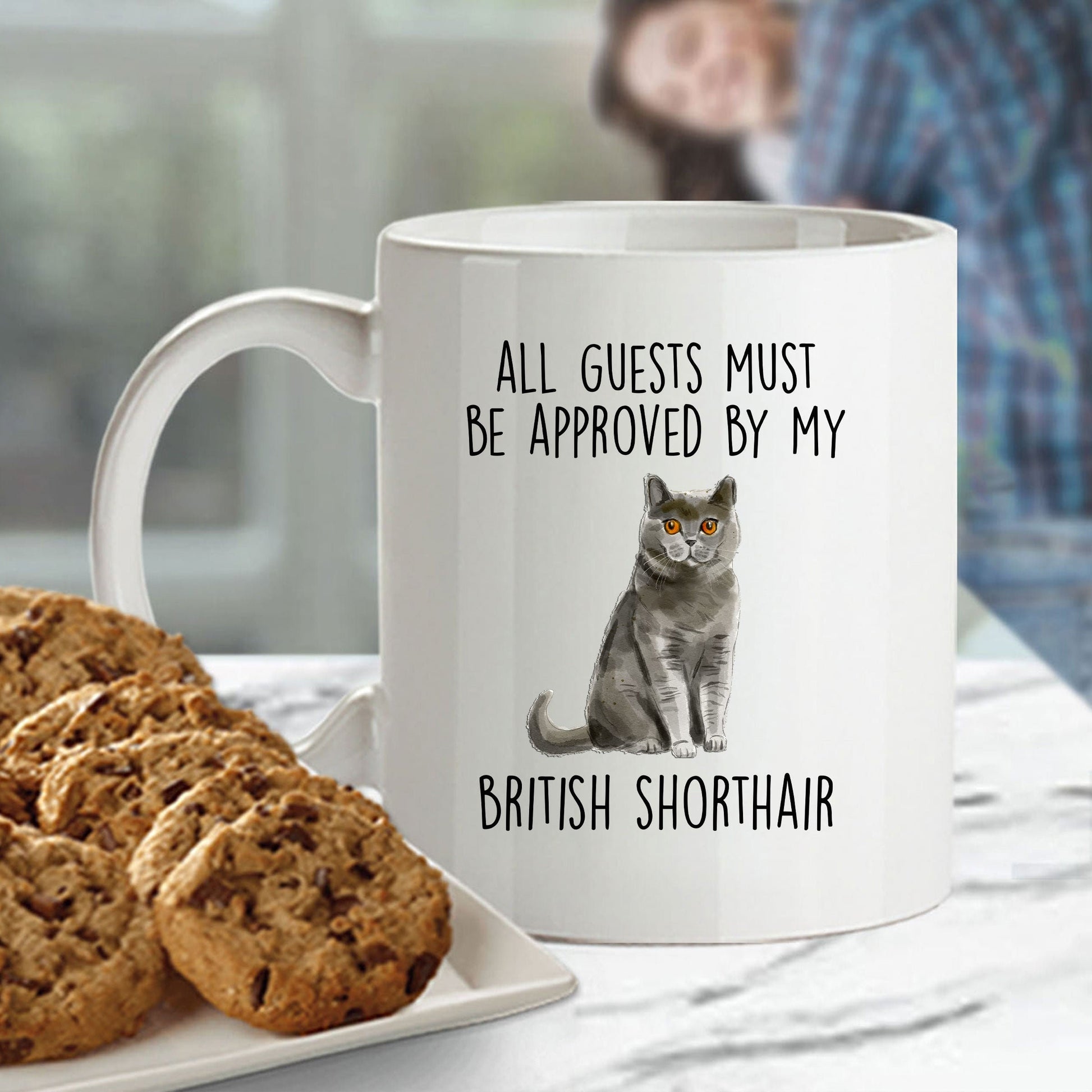 British Shorthair Cat Funny Ceramic Coffee Mug - All Guests Must Be Approved - Mallard Moon Gift Shop