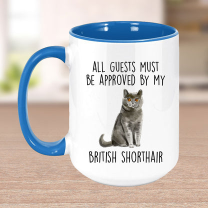 British Shorthair Cat Funny Ceramic Coffee Mug - All Guests Must Be Approved - Mallard Moon Gift Shop