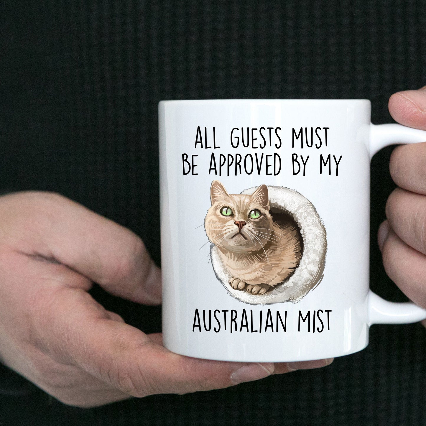 Australian Mist Cat Funny Coffee Mug - All Guests Must Be Approved - Mallard Moon Gift Shop