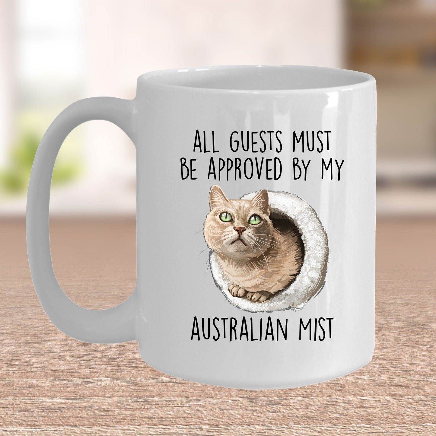 Australian Mist Cat Funny Coffee Mug - All Guests Must Be Approved - Mallard Moon Gift Shop