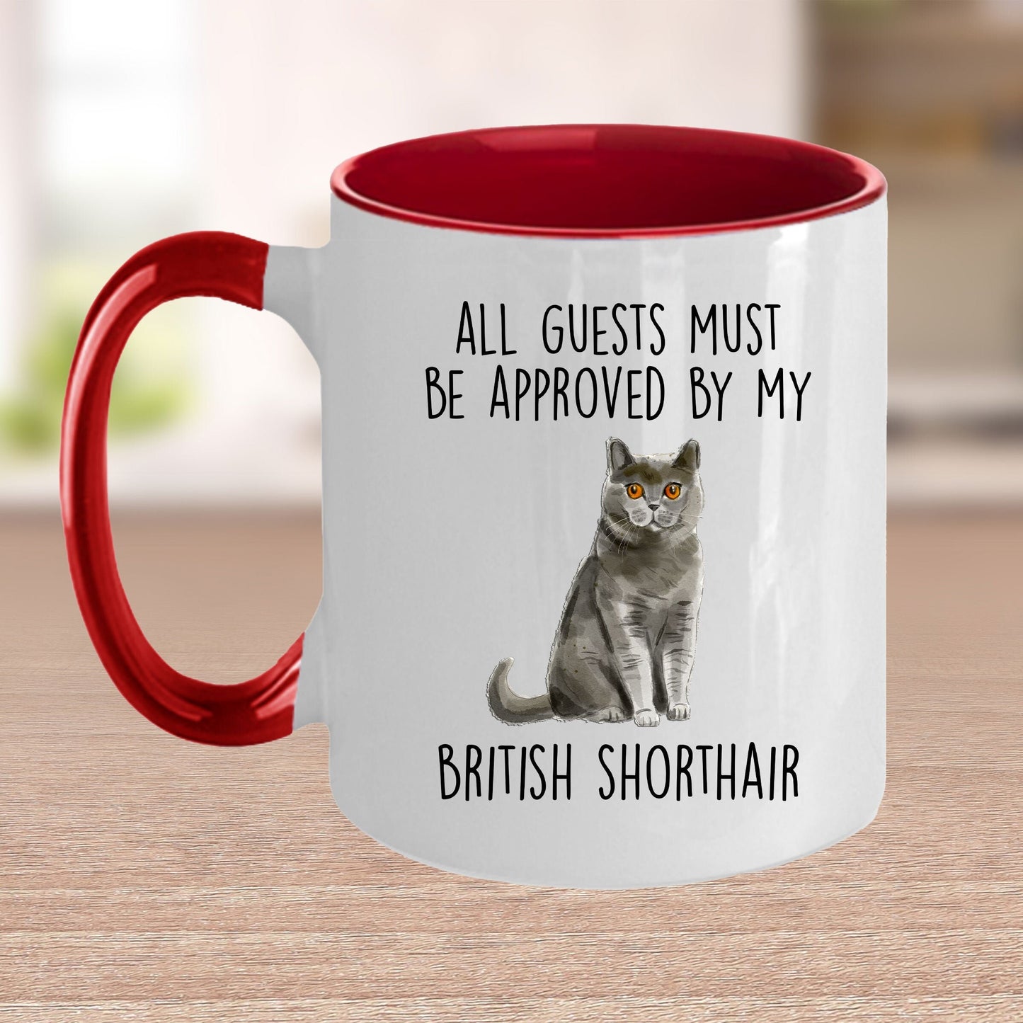 British Shorthair Cat Funny Ceramic Coffee Mug - All Guests Must Be Approved - Mallard Moon Gift Shop