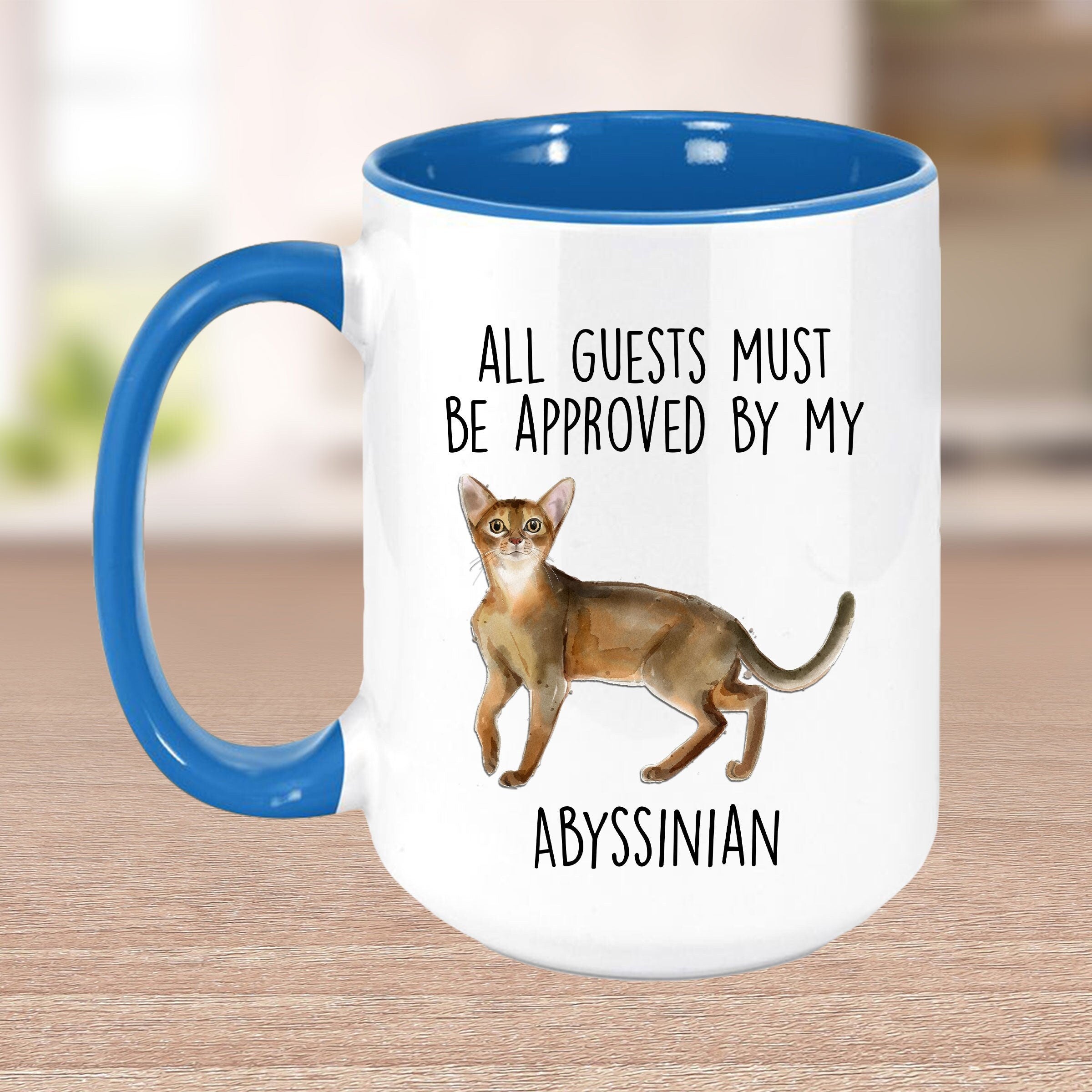 Abyssinian Cat Funny Coffee Mug - All Guests Must Be Approved - Mallard Moon Gift Shop