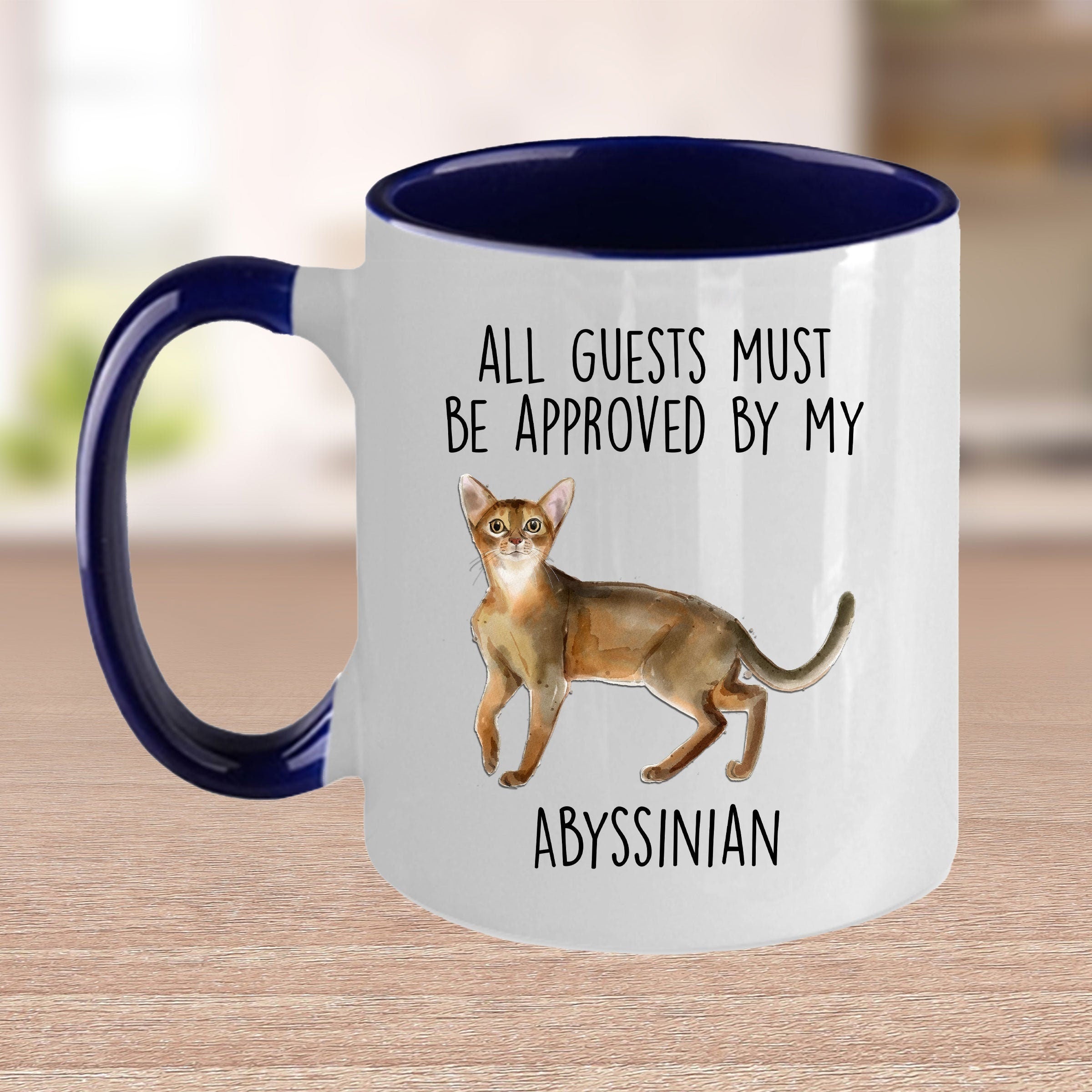 Abyssinian Cat Funny Coffee Mug - All Guests Must Be Approved - Mallard Moon Gift Shop