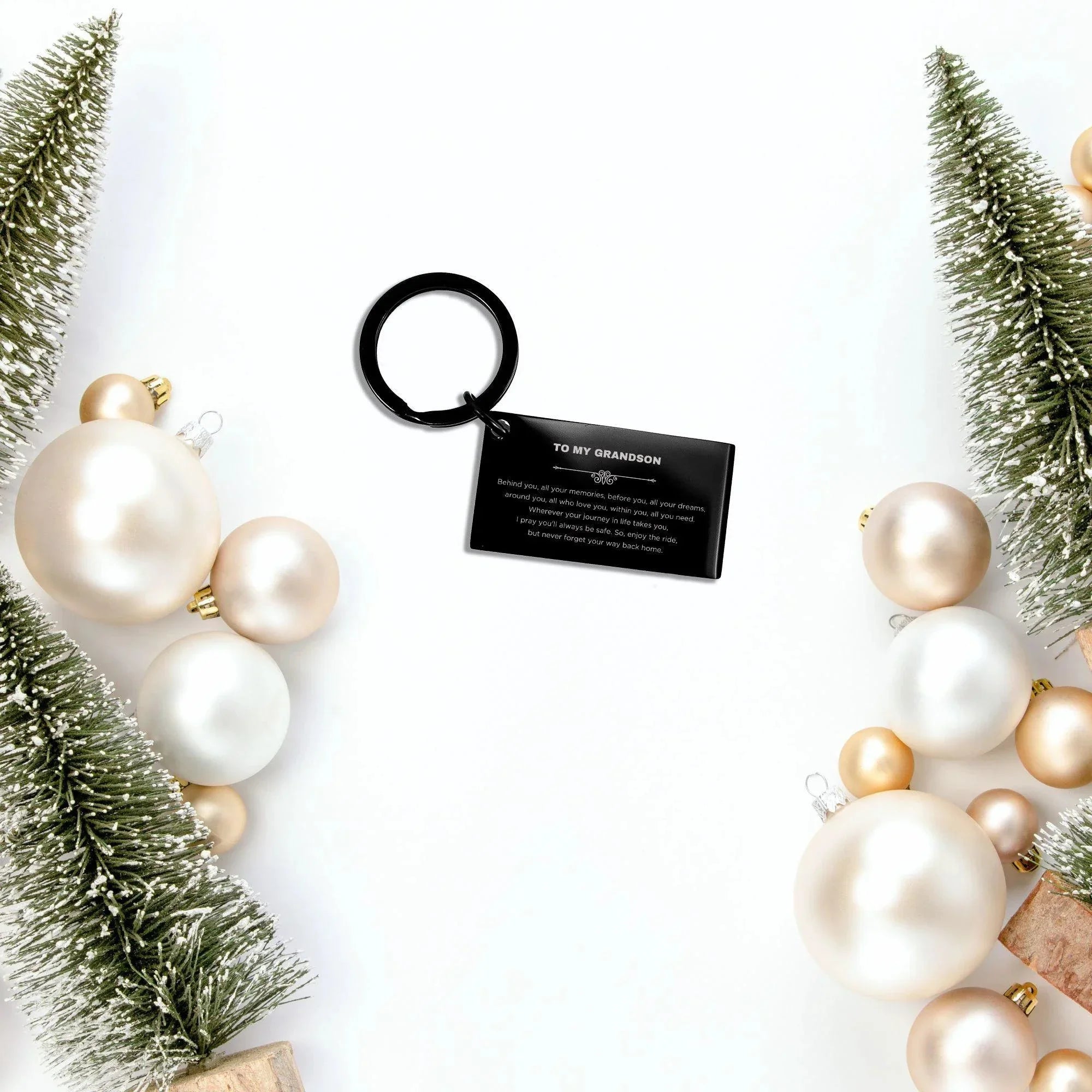 Inspirational Grandson Black Engraved Keychain - Behind you, all your Memories, Before you, all your Dreams - Birthday, Christmas Holiday Gifts