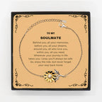 Inspirational Soulmate Sunflower Bracelet - Behind you, all your Memories, Before you, all your Dreams - Birthday, Christmas Holiday Gifts