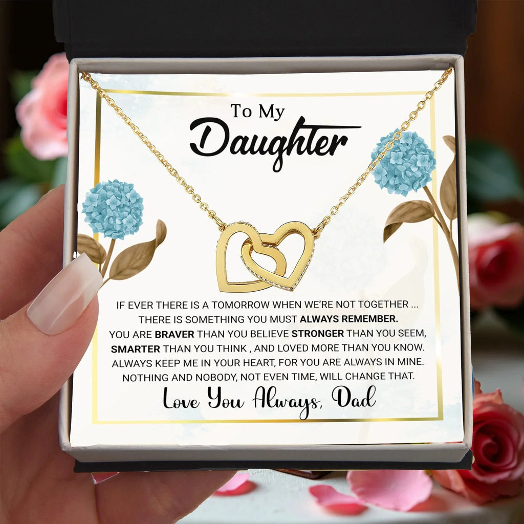 To My Daughter – Interlocking Hearts Necklace from Dad | Braver, Smarter, Stronger Message Card | Sentimental Keepsake Gift