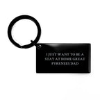 Funny Great Pyrenees Dog Dad Gifts from Friends for Great Pyrenees Dog Lovers on Valentine's Unique Keychain