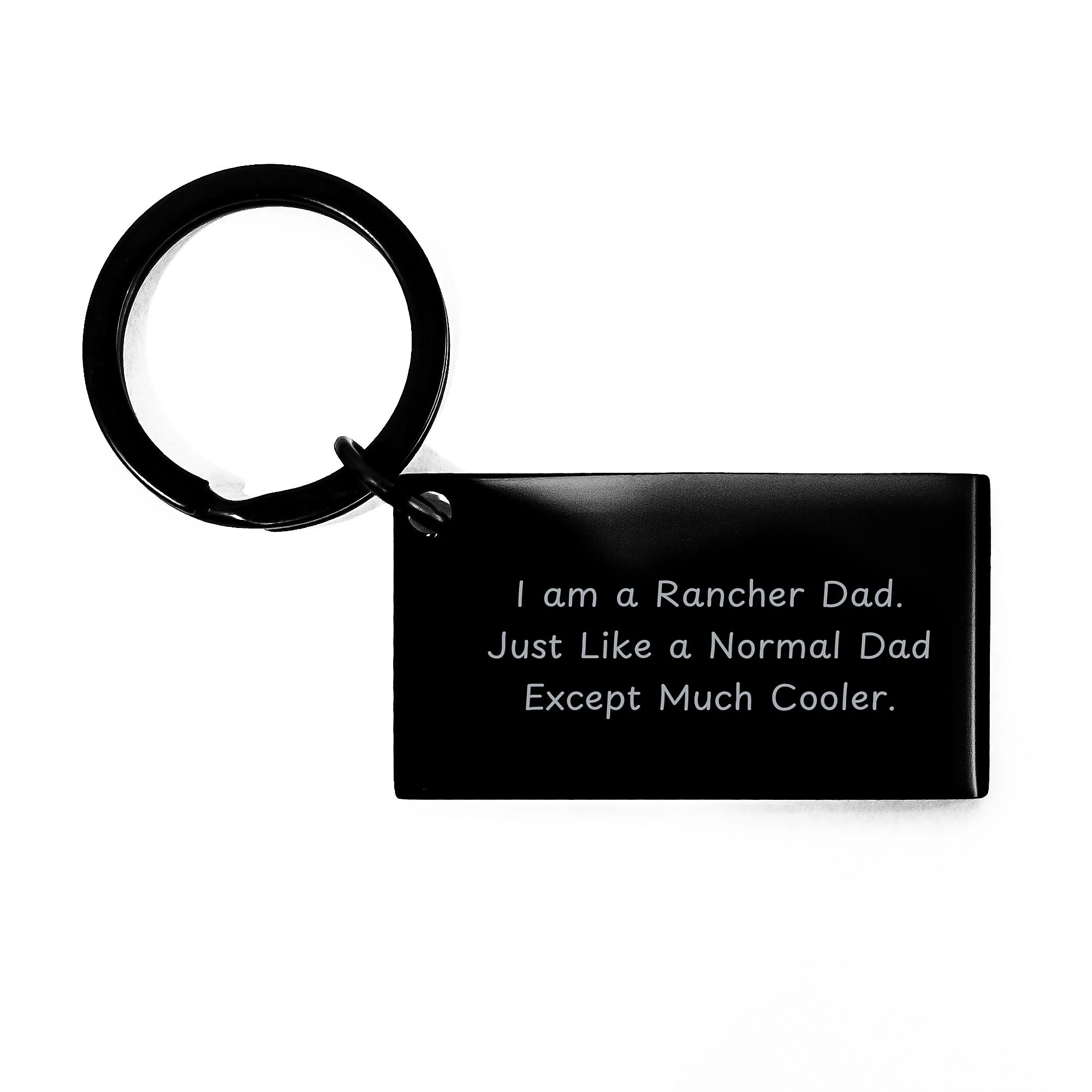 Rancher Dad Keychain Gifts for Men, Funny Inspirational Rancher Keychain Black Stainless Steel Keychain, Christmas Unique Gifts from Dad to Rancher