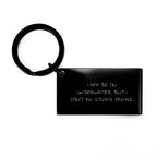 Underwriter Keychain Gifts from Men, Funny Quote for Underwriter Friends, Christmas Unique Keychains