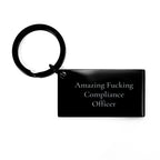 Compliance Officer Gifts, Funny Quote Keychain for Men, Women, Friends, Coworkers, Family - Inspirational Graduation Unique Gifts from Men, Women, Friends, Coworkers, Family