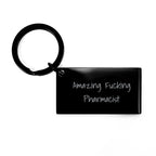 Funny Pharmacist Gifts from Friends for Birthday Keychain with Amazing Quote, Black Stainless Steel, Rust-Resistant, 1.57 x 0.87 inches