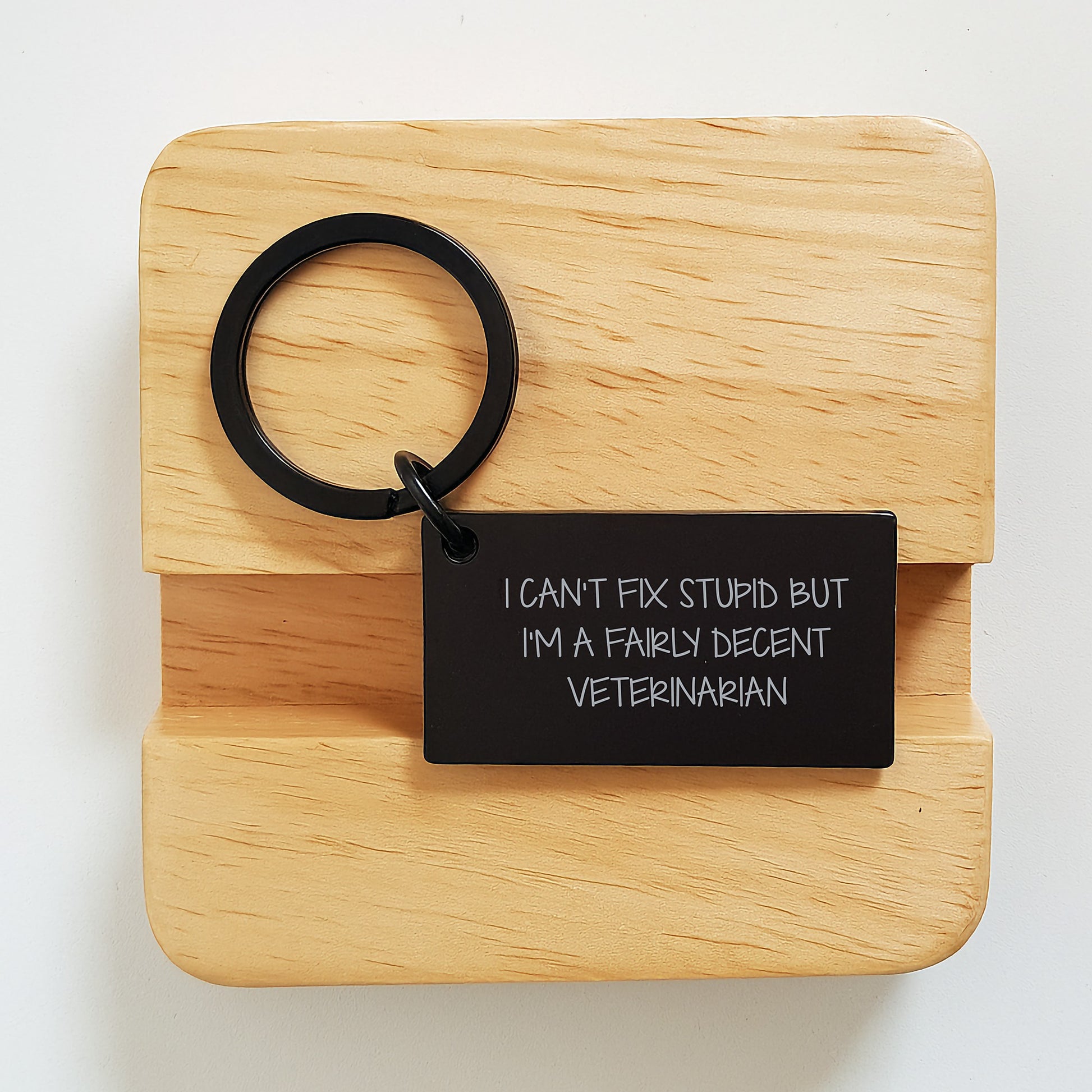 Funny Veterinarian Keychain Gifts for Veterinarians, Unique Keychain for Friends and Family, 'I Can't Fix Stupid But I'm A Fairly Decent Veterinarian' Keychain - Image 2