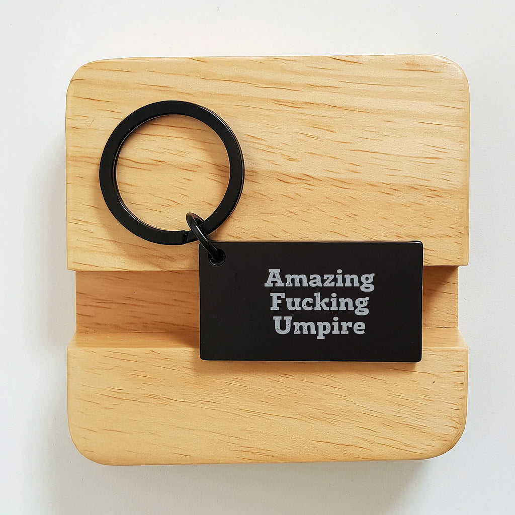 Funny Umpire Keychain Gifts for Umpire Lovers from Friends, Amazing Umpire Quotes, Unique Christmas Unique Gifts