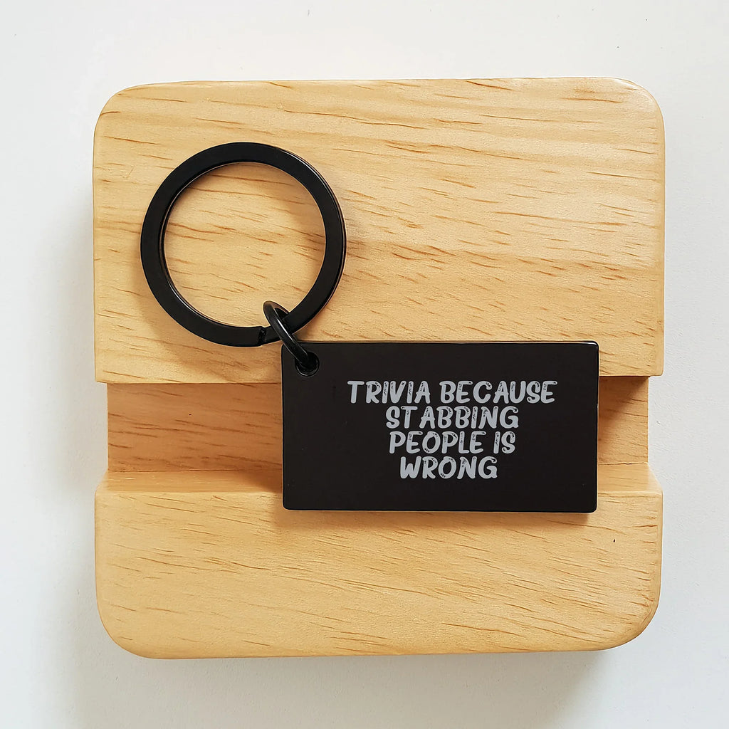 Trivia Keychain Funny Quote Gifts for Trivia Enthusiasts from Friends